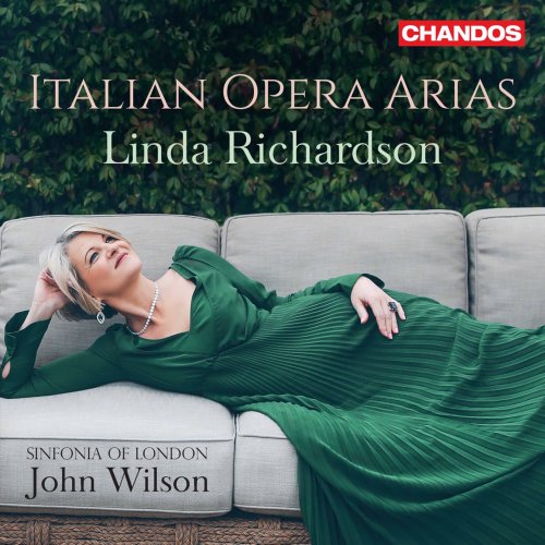 Linda Richardson, Sinfonia of London & John Wilson - Italian Opera Arias (2021) [Hi-Res]