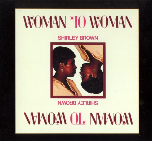 Shirley Brown - Woman To Woman (1974) [2001] CD-Rip