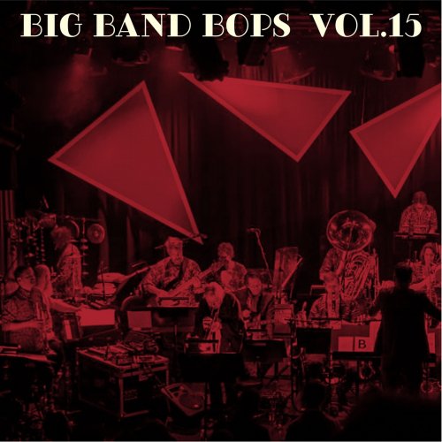 Dutch Swing College Band - Big Band Bops, Vol. 15 (2021)