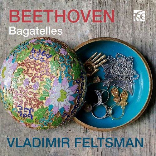 Vladimir Feltsman - Beethoven: Bagatelles (2021)
