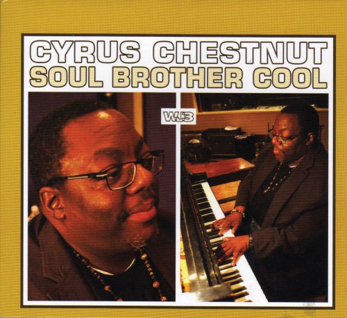 Cyrus Chestnut – Soul Brother Cool (2013)