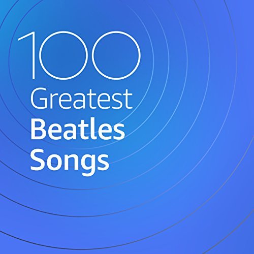 VA - 100 Greatest Beatles Songs (2020)