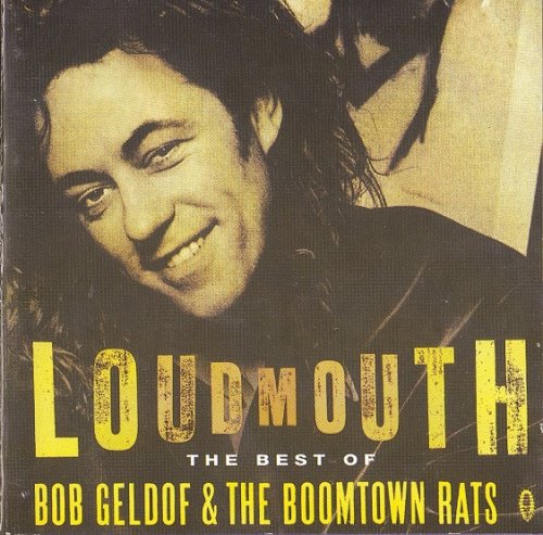 The Boomtown Rats / Bob Geldof - Loudmouth: The Best Of Bob Geldof & The Boomtown Rats (1994)