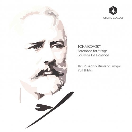 The Russian Virtuosi of Europe, Yuri Zhislin - Tchaikovsky: Serenade for Strings, Op. 48 & Souvenir de Florence, Op. 70 (2016) [Hi-Res]