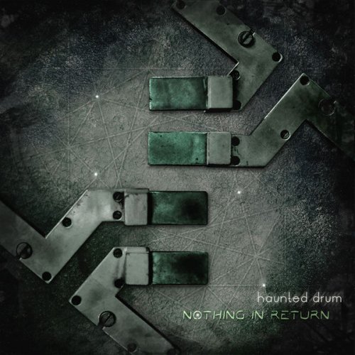 Haunted Drum - Nothing in Return (2015) FLAC