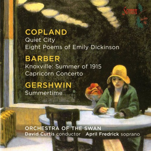April Fredrick, David Curtis, Orchestra of the Swan - Copland: Quiet City Suite - Barber: Summer of 1915 - Gershwin: Summertime (2014)