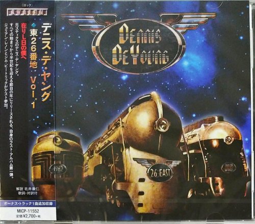 Dennis DeYoung - 26 East: Vol. 1 (Japan Edition) (2020)