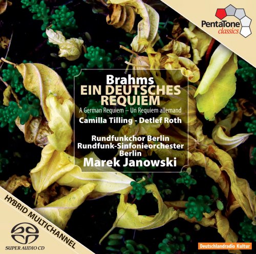 Rundfunk-Sinfonieorchester, Rundfunkchor Berlin, Camilla Tilling, Detlef Roth - Brahms: Ein deutsches Requiem (2010) [SACD]