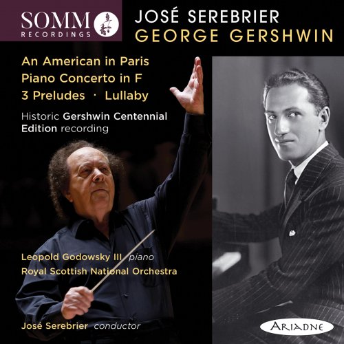José Serebrier, Royal Scottish National Orchestra, Leopold Godowsky III - Gershwin: An American in Paris, Piano Concerto in F Major, 3 Preludes & Lullaby (2019) [Hi-Res]