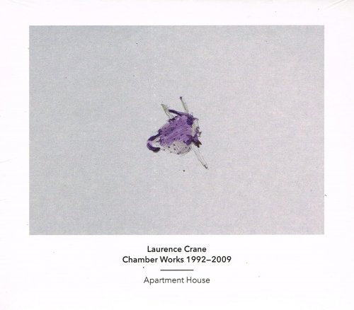 Apartment House - Laurence Crane: Chamber Works 1992–2009 (2014)