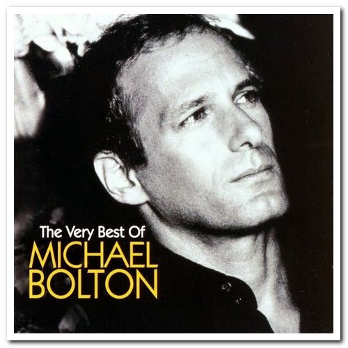 Michael Bolton - The Very Best of Michael Bolton (2008)