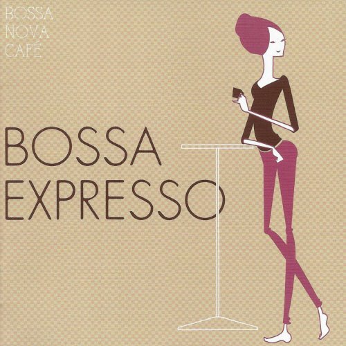 Bossa Nova Café: Bossa Expresso (2017)