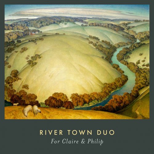 River Town Duo - For Claire & Philip (2021) [Hi-Res]