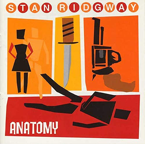 Stan Ridgway - Anatomy (1999)