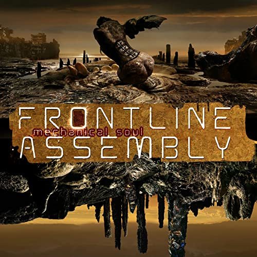 Front Line Assembly - Mechanical Soul (2021)