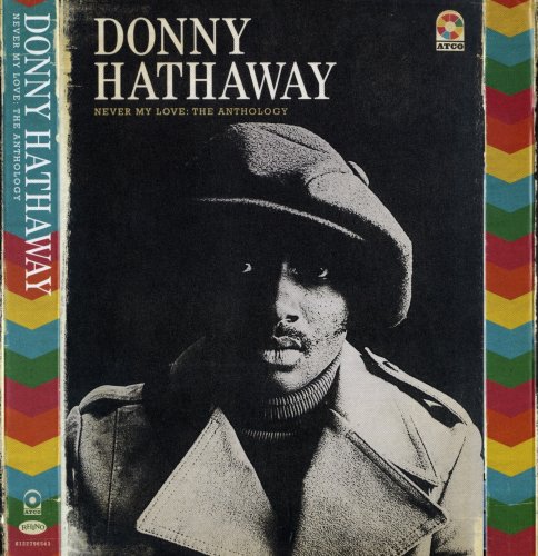 Donny Hathaway - Never My Love: The Anthology (2013)