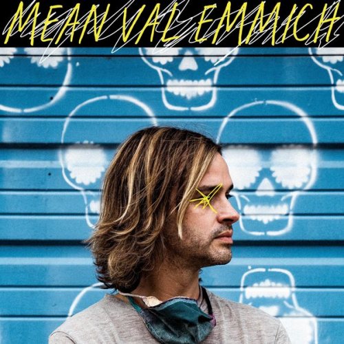 Val Emmich - Mean (2021)