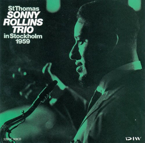 Sonny Rollins Trio - St Thomas - Sonny Rollins Trio In Stockholm 1959 (1984) [CD-Rip]