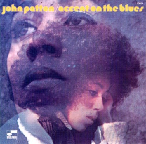 John Patton - Accent on the Blues (1969) [CDRip]