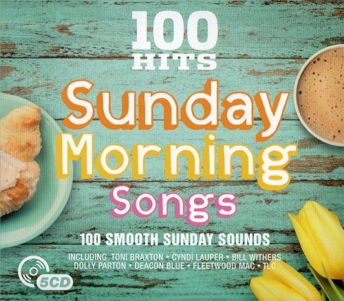 VA - 100 Hits - Sunday Morning Songs [5CD] (2017)