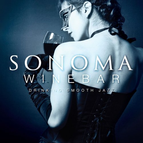 Sonoma Winebar (Drinking Smooth Jazz) (2014)