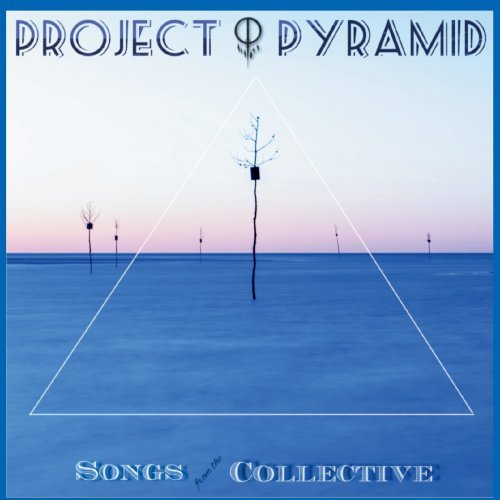 Project Pyramid - Songs from the Collective (2021)