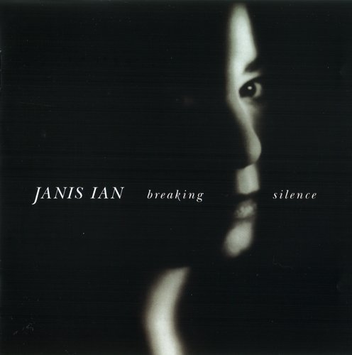 Janis Ian - Breaking Silence (Remastered 2003)