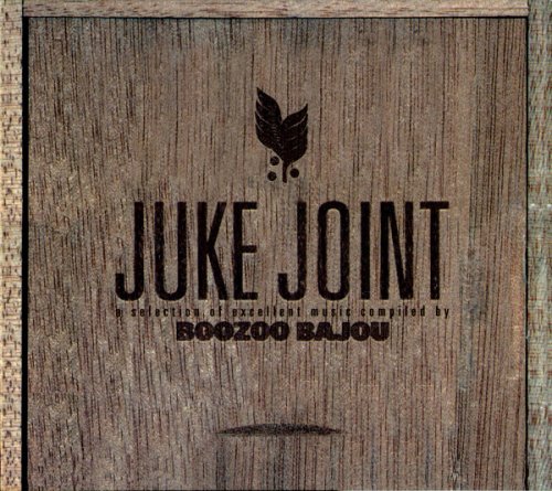 Boozoo Bajou - Juke Joint (2003)