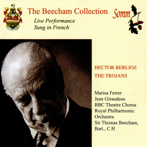 Marisa Ferrer - Berlioz: The Trojans (The Beecham Collection) (2014)