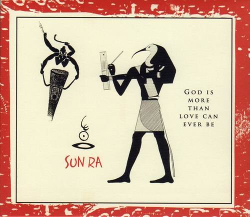 Sun Ra - God Is More Than Love Can Ever Be (1979)