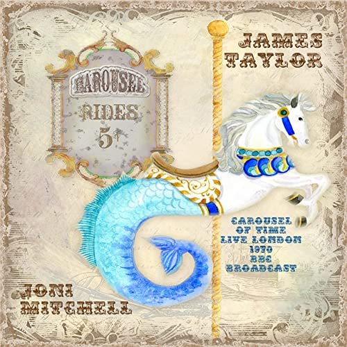 James Taylor & Joni Mitchell - Carousel Of Time (Live 1970) (2021)