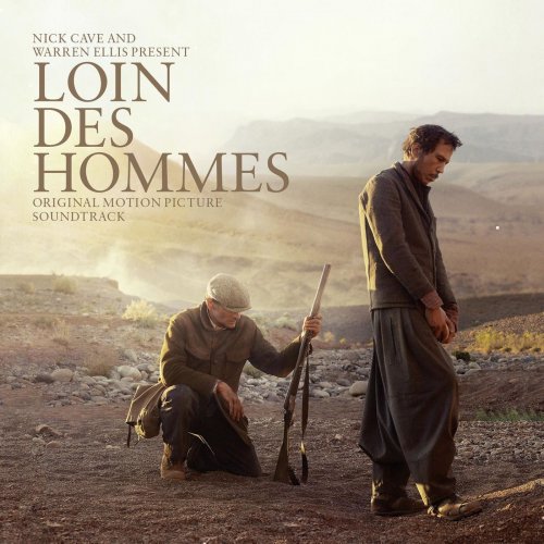 Nick Cave & Warren Ellis - Loin Des Hommes (Original Motion Picture Soundtrack) (2015)