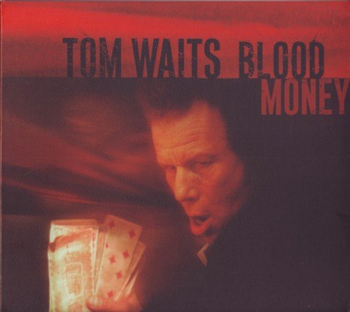 Tom Waits - Blood Money (2002)