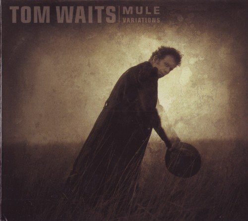 Tom Waits - Mule Variations (1999)