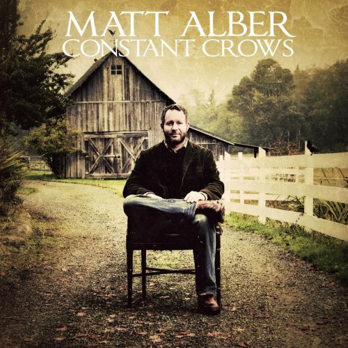 Matt Alber - Constant Crows (2011)