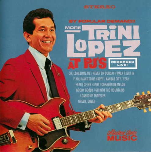 Trini Lopez - More At PJ's (2001)