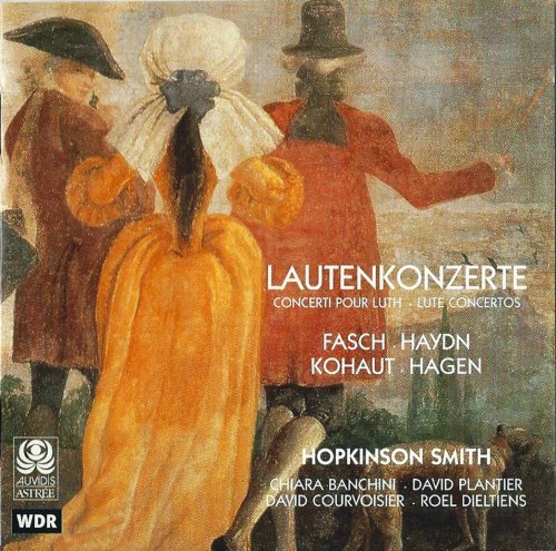 Hopkinson Smith - Fasch, Haydn, Kohaut, Hagen: Concertos for Lute (1999)