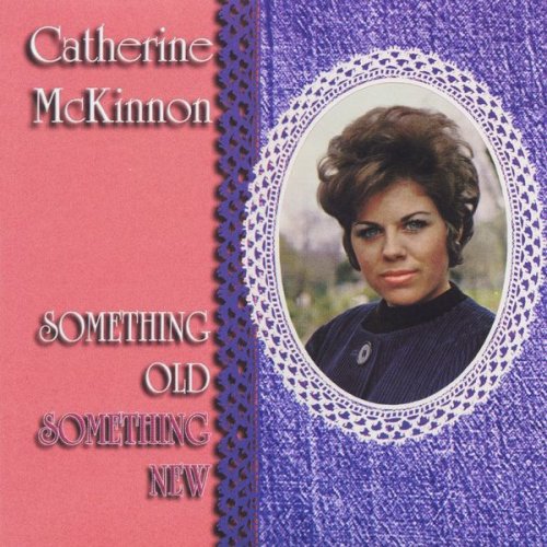 Catherine McKinnon - Something Old, Something New (1967) FLAC