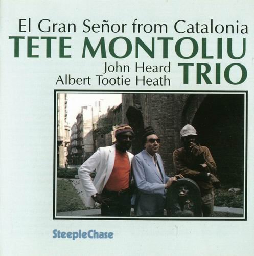 Tete Montoliu Trio - El Gran Senor from Catalonia (1991)