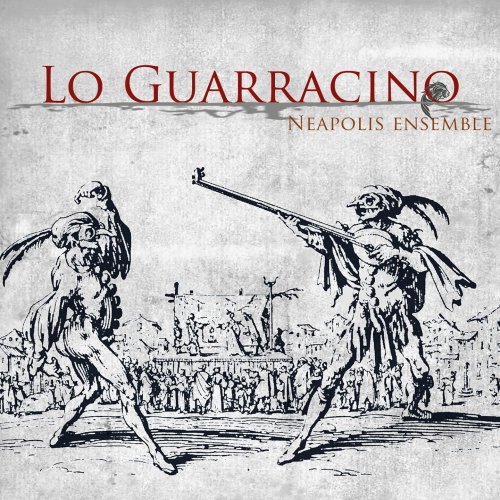 Neapolis Ensemble - Lo guarracino (2017) [Hi-Res]