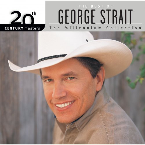 George Strait - 20th Century Masters: The Best Of George Strait (2002)