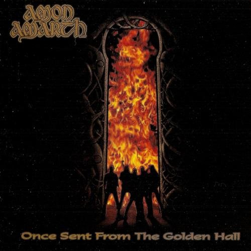 Amon Amarth - Once Sent From The Golden Hall (2CD Remastered) (2009) CD-Rip