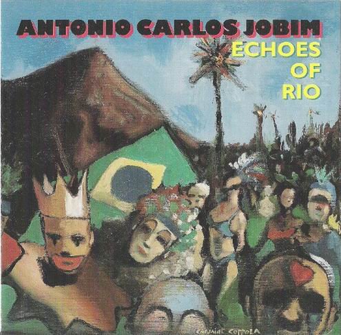 Antonio Carlos Jobim - Echoes of Rio (1989)