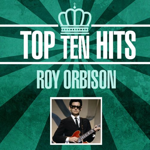 Roy Orbison - Top 10 Hits (2021)
