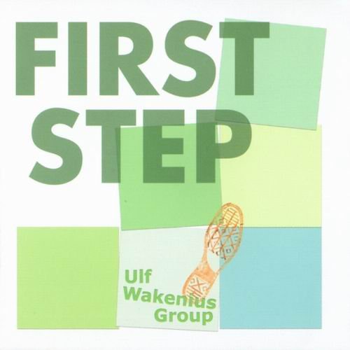Ulf Wakenius Group - First Step (1993)