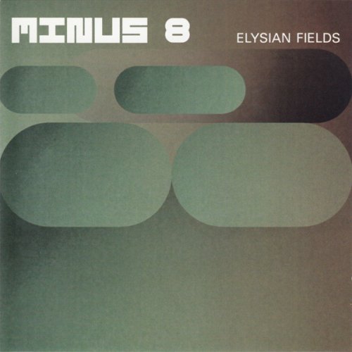 Minus 8 - Elysian Fields (2000) [.flac 24bit/44.1kHz]
