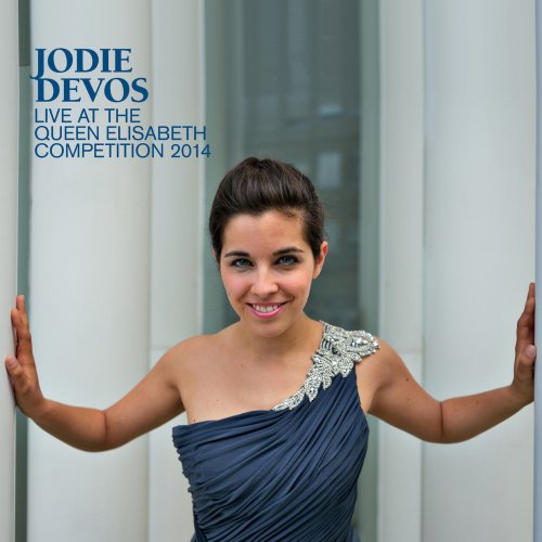 Jodie Devos, Roland Böer, La Monnaie Symphony Orchestra - Queen Elisabeth Competition: Voice 2014 (Live) (2015) [Hi-Res]