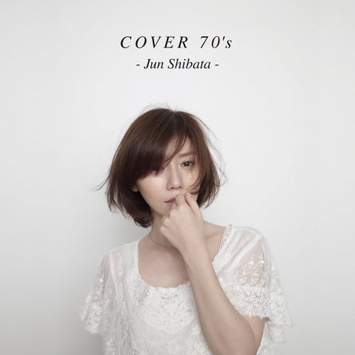 Jun Shibata - COVER 70's (2014) Hi-Res