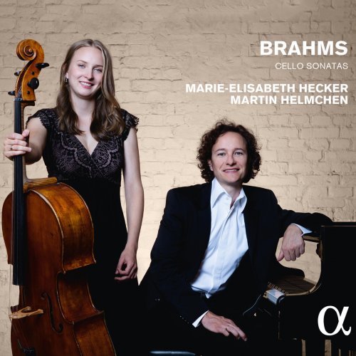 Marie-Elisabeth Hecker, Martin Helmchen - Brahms: Cello Sonatas (2016)