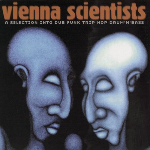 VA - Vienna Scientists I - A Selection Into Dub Funk Trip Hop Drum'N'Bass (1998) [CD-Rip]